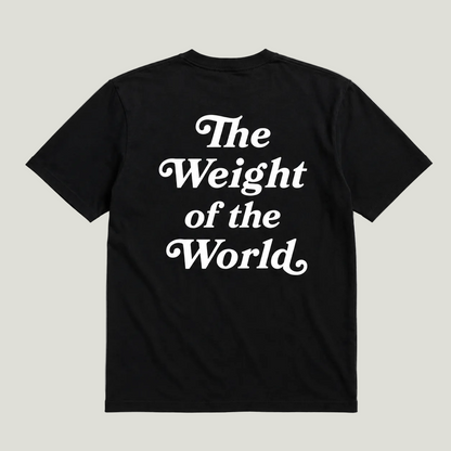 Weight of The World T-Shirt
